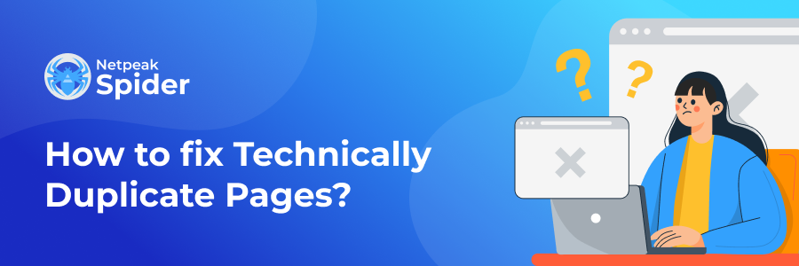 How To Fix “Technically Duplicate Pages” to improve your rankings